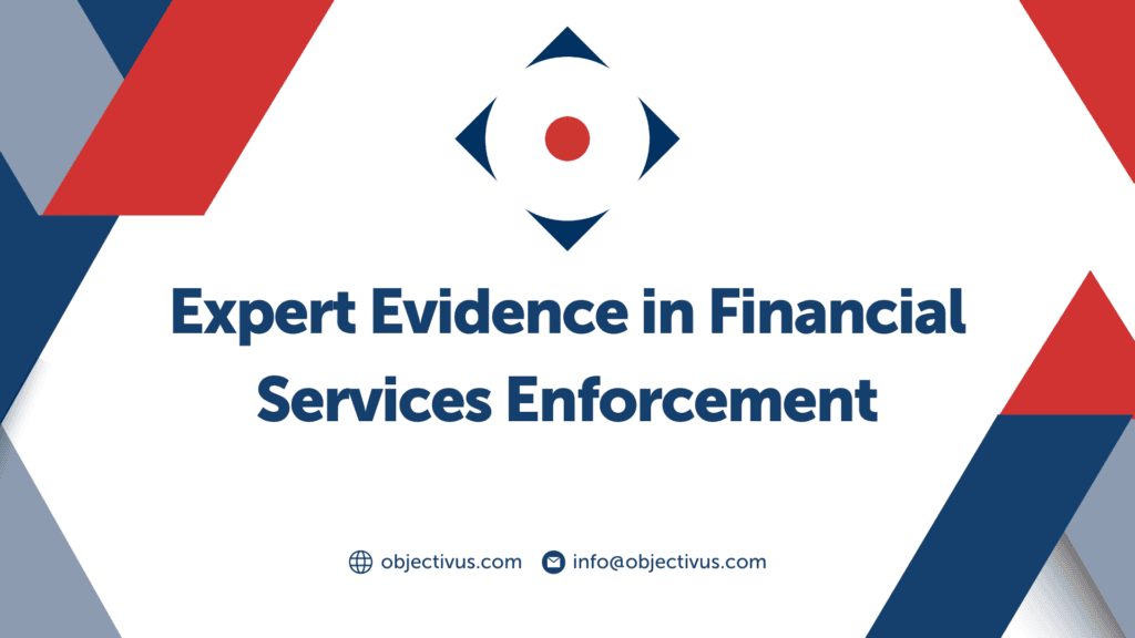 Expert Evidence in Financial Services Enforcement-3